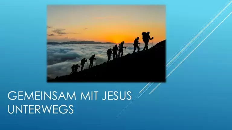 Gemeinsam mit Jesus unterwegs